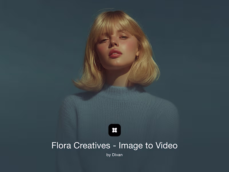 Cover image for Flora Creative Services: Cinematic Image-to-Video & Animation