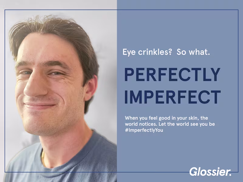 Cover image for Glossier: "Perfectly Imperfect" 360 Campaign