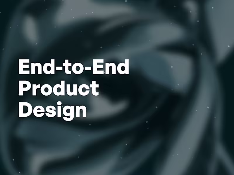 Cover image for End-to-End Product Design | SaaS & AI Products | Mobile & Web