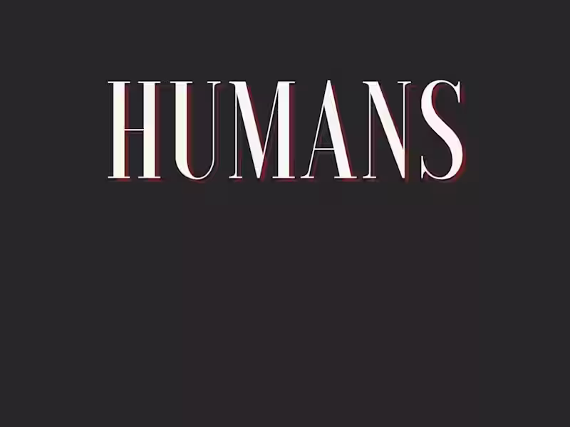 Cover image for HUMANS- BLOG