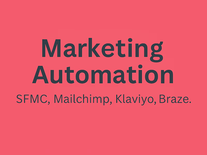 Cover image for Marketing Automation (SFMC, Mailchimp, Klaviyo, Braze)