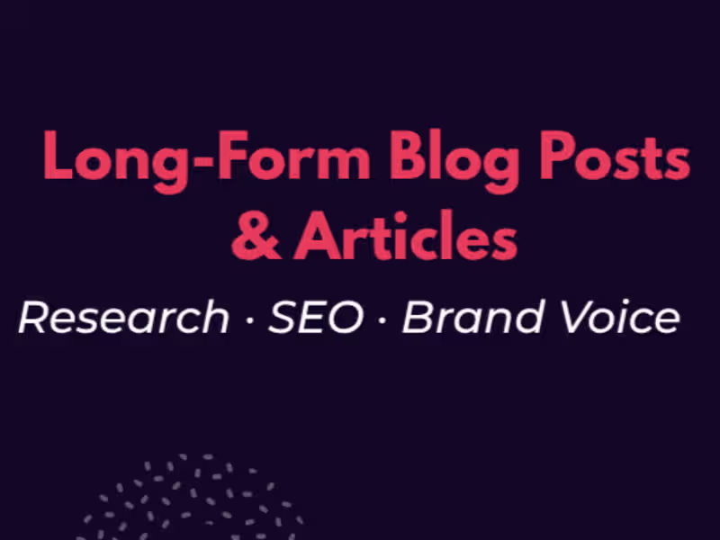 Cover image for Long-Form Blog Post or Article (800–1500 words)