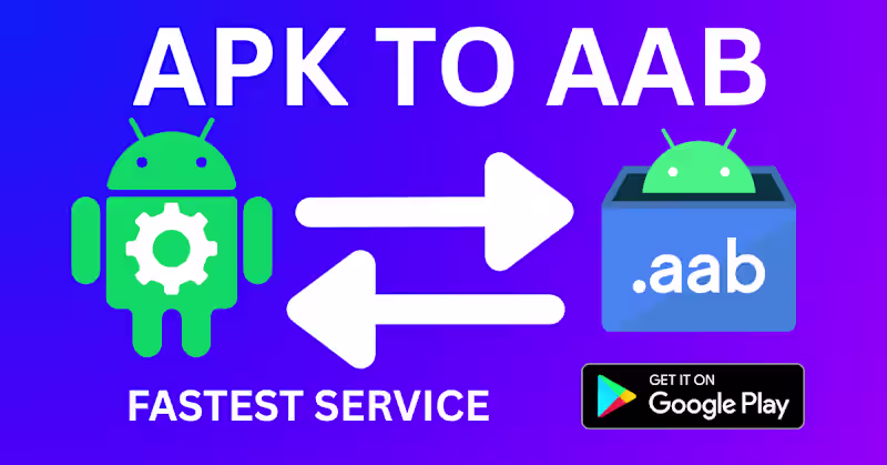 Cover image for APK to AAB Conversion for Google Play Store