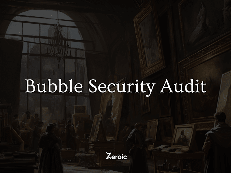 Cover image for Security Audit for Bubble Applications
