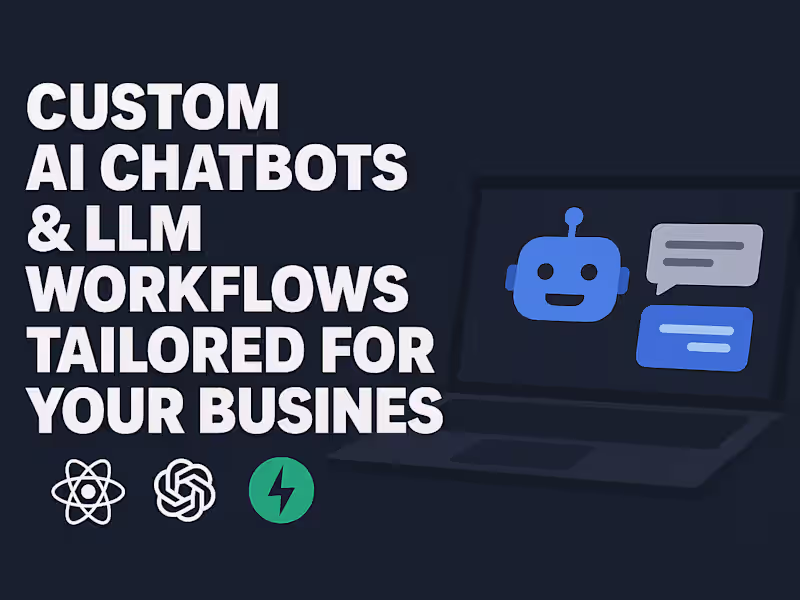 Cover image for Custom LLM Workflows and/or Chatbots Tailored for Your Business