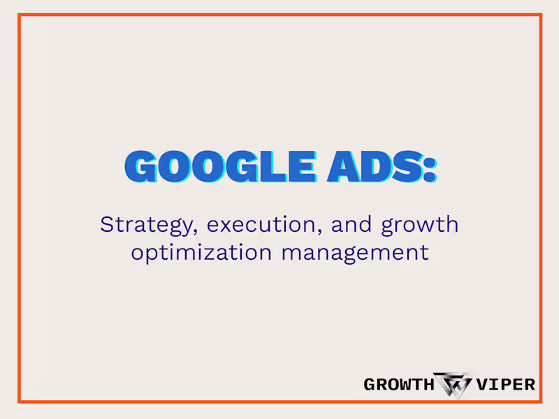 Cover image for Google Ads management: strategy, execution & growth optimization