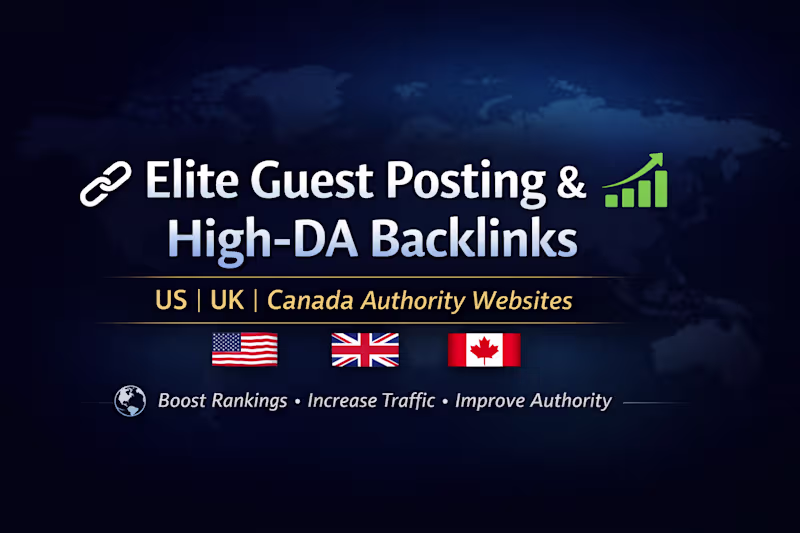 Cover image for  High-DA Guest Posting & Authority Backlinks US UK CA