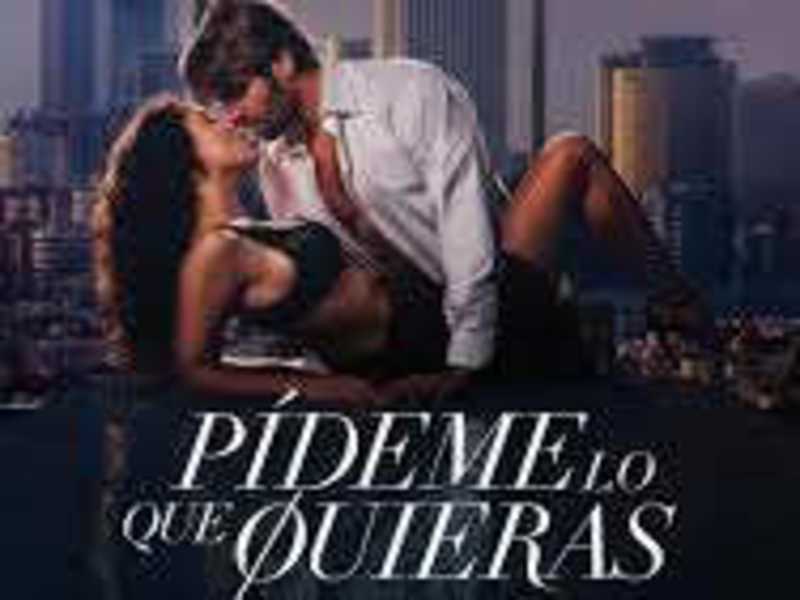 Cover image for Pídeme lo que quieras Película Completa
