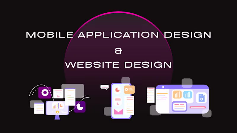 Cover image for Mobile Application and Website Design