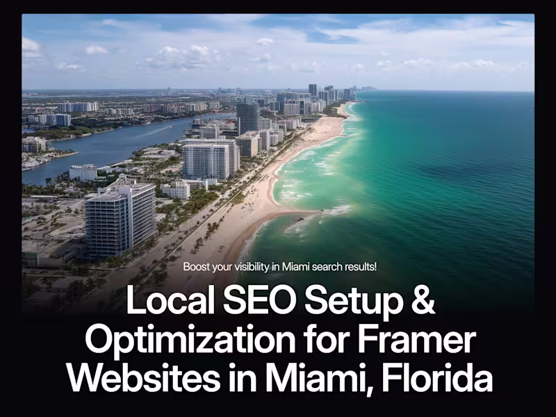 Cover image for Local SEO Setup & Optimization in Miami, Florida