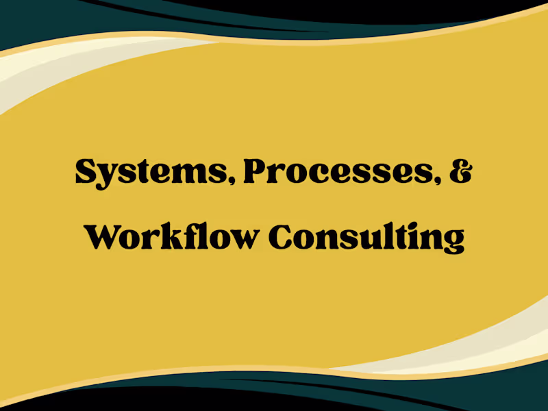 Cover image for Systems, Processes, & Workflow Consulting