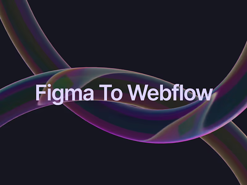 Cover image for Figma to Webflow Conversion