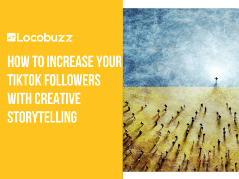 Cover image for How to Increase Your TikTok Followers with Creative Storytelling