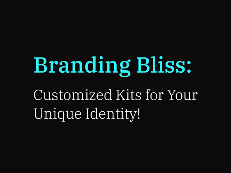 Cover image for Branding Bliss: Customized Kits for Your Unique Identity