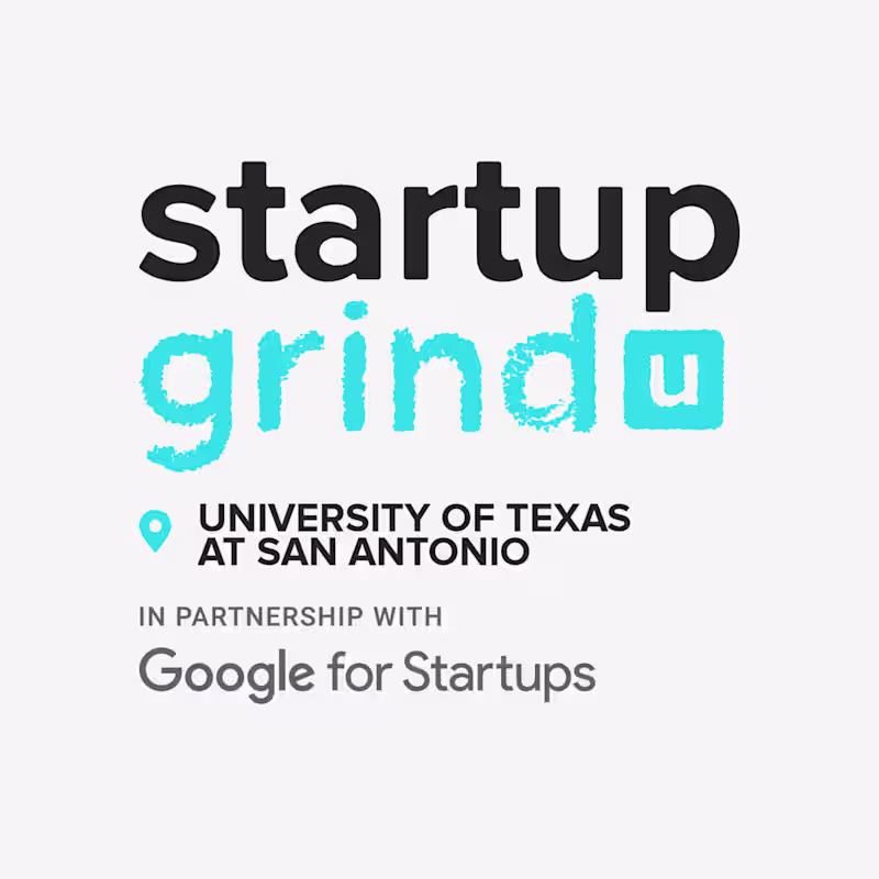 Cover image for Founded Startup Grind UTSA chapter - Event Management