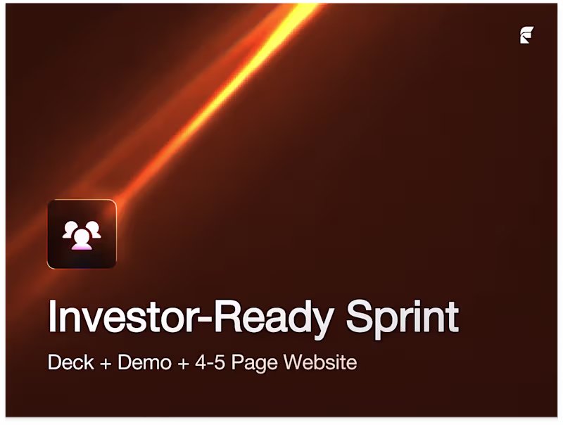 Cover image for Investor-Ready Sprint: Deck + Demo + 4-5 Page Website