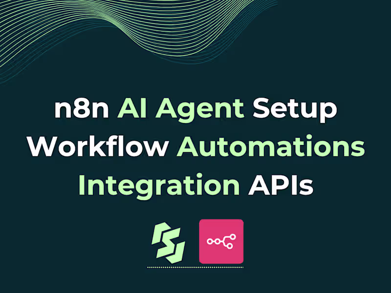 Cover image for n8n AI Agent Setup | Workflow Automations | Integrations | APIs