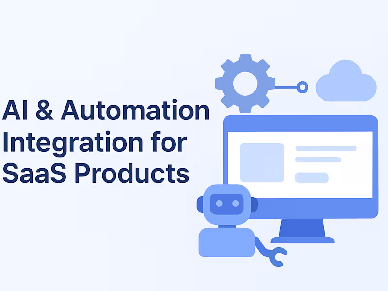 Cover image for AI & Automation Integration for SaaS Products