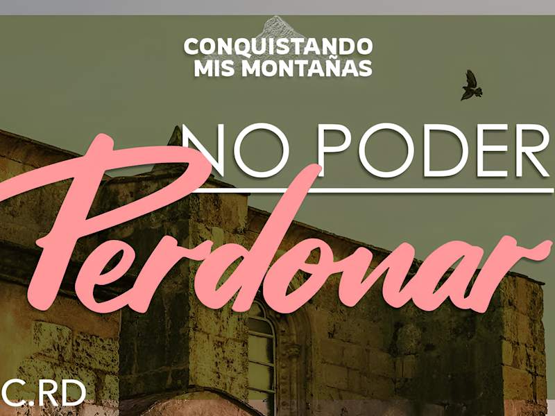 Cover image for Iglesia Gran Comision S.D. on Instagram: No Poder Perdonar