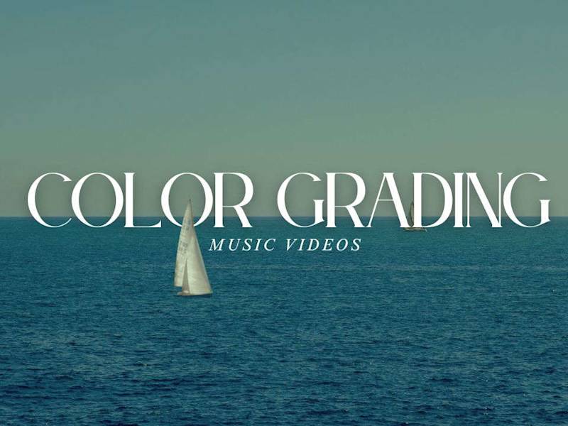 Cover image for Color Grading | Music Videos