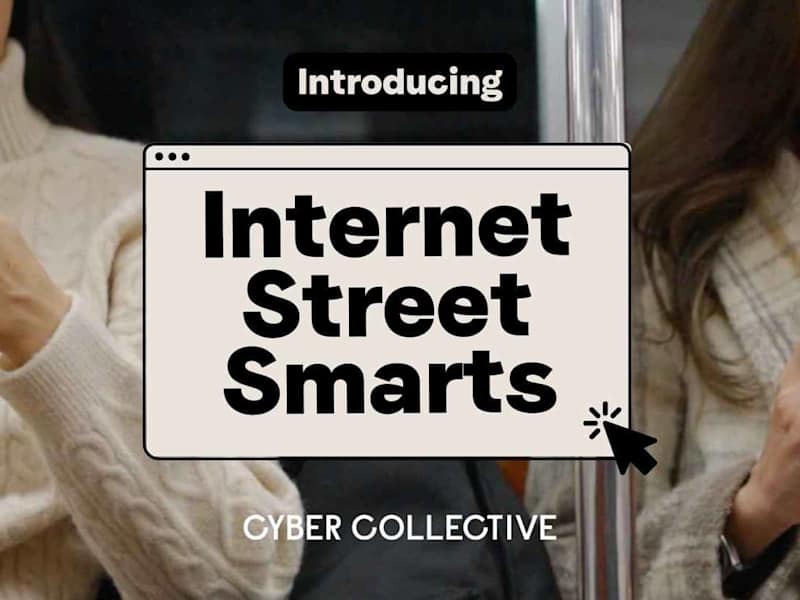Cover image for Case Study: Building the Internet Street Smarts Movement