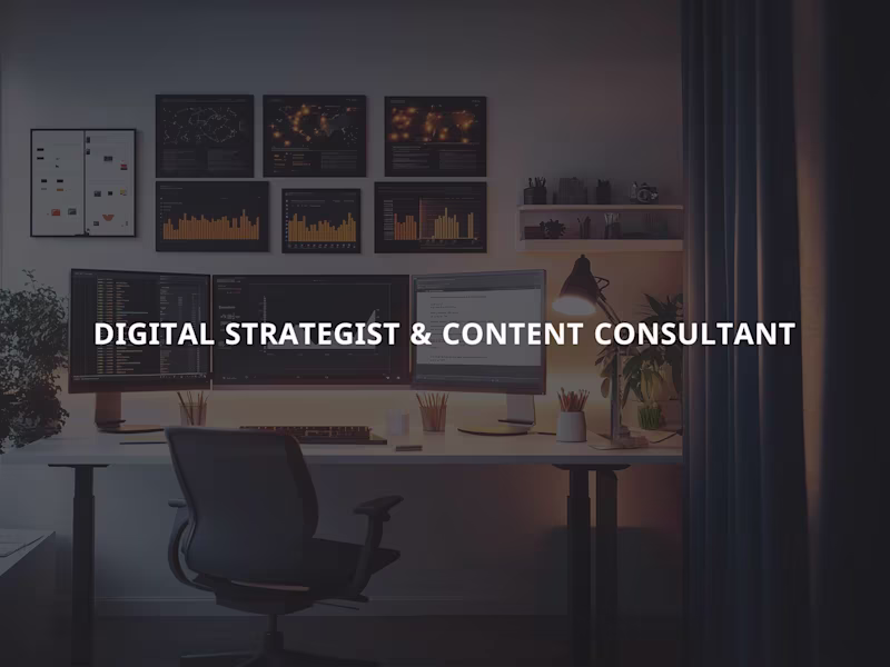 Cover image for Digital Strategist & Content Consultant