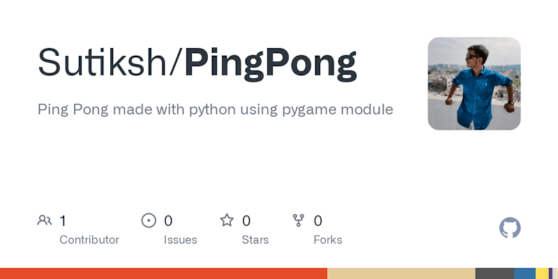 Cover image for GitHub - Sutiksh/PingPong: Ping Pong made with python using pyg…