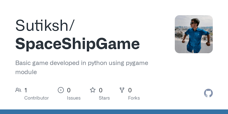 Cover image for GitHub - Sutiksh/SpaceShipGame: Basic game developed in python …