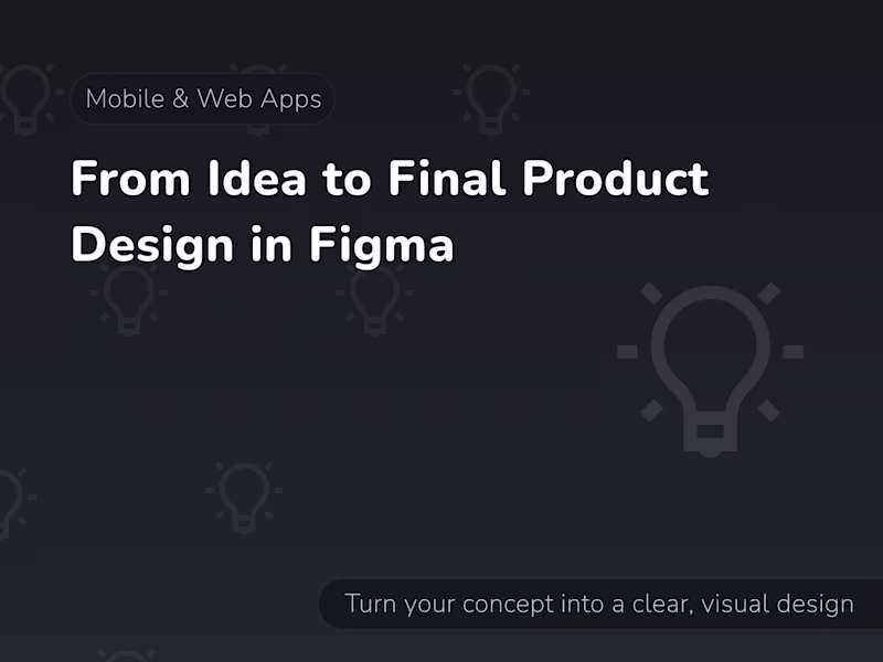 Cover image for From Idea to Full Product UI Design in Figma