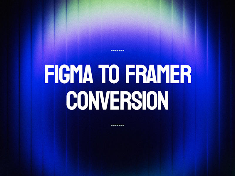 Cover image for Figma to Framer Conversion