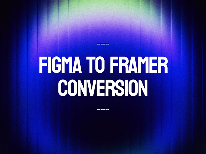 Cover image for Figma to Framer Conversion