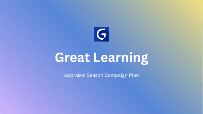 Cover image for Great Learning Appraisal Season Campaign Strategy