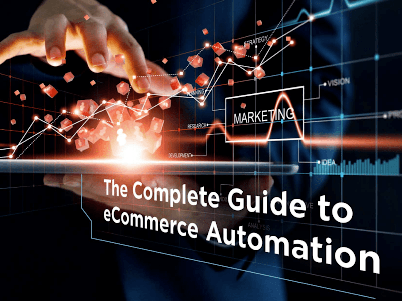 Cover image for The Complete Guide to eCommerce Automation