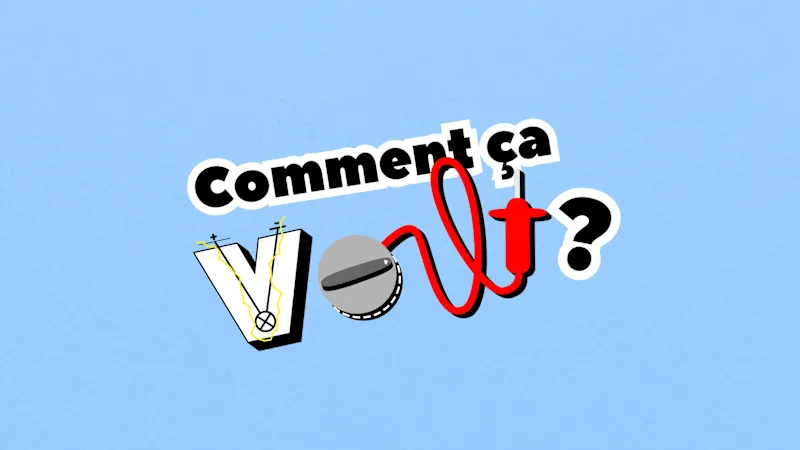 Cover image for Comment ça volt ?