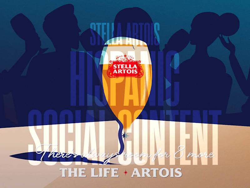 Cover image for THE LIFE ARTOIS: Stella Artois Hispanic Social Content