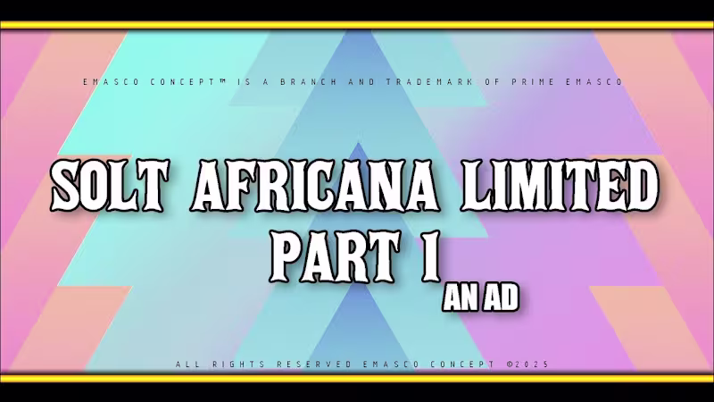 Cover image for An ad: SOLT AFRICANA LIMITED PART 1 - YouTube