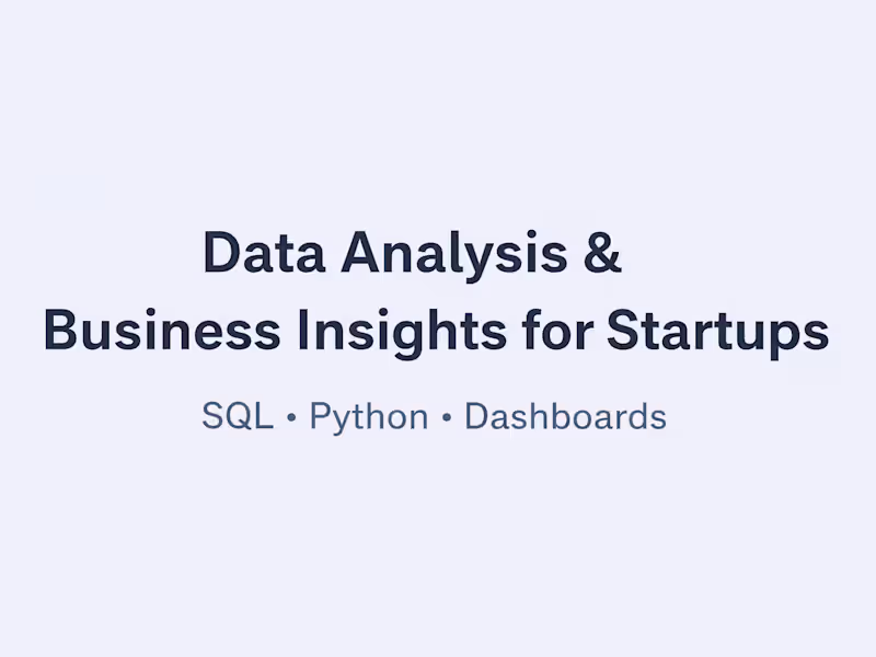 Cover image for Data Analysis & Business Insights for Startups using SQL ,Python