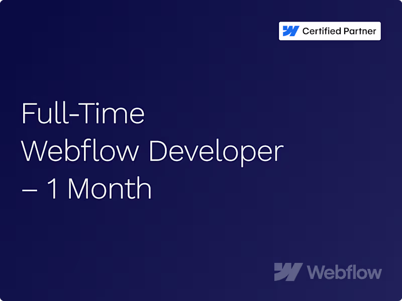 Cover image for Full-Time Webflow Developer – 1 Month