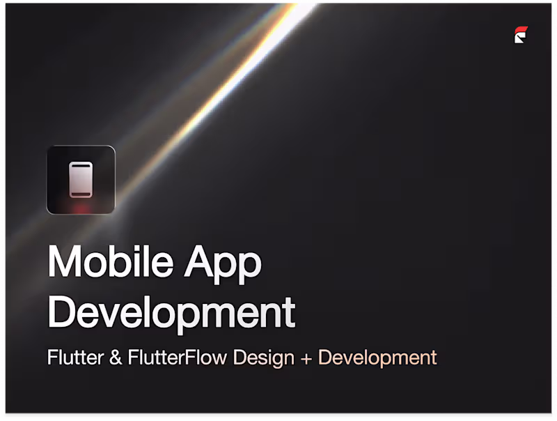 Cover image for Mobile App Sprint — Flutter & FlutterFlow Design + Development