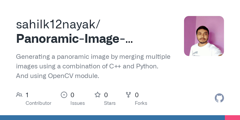 Cover image for GitHub - sahilk12nayak/Panoramic-Image-Creation-Project: Genera…