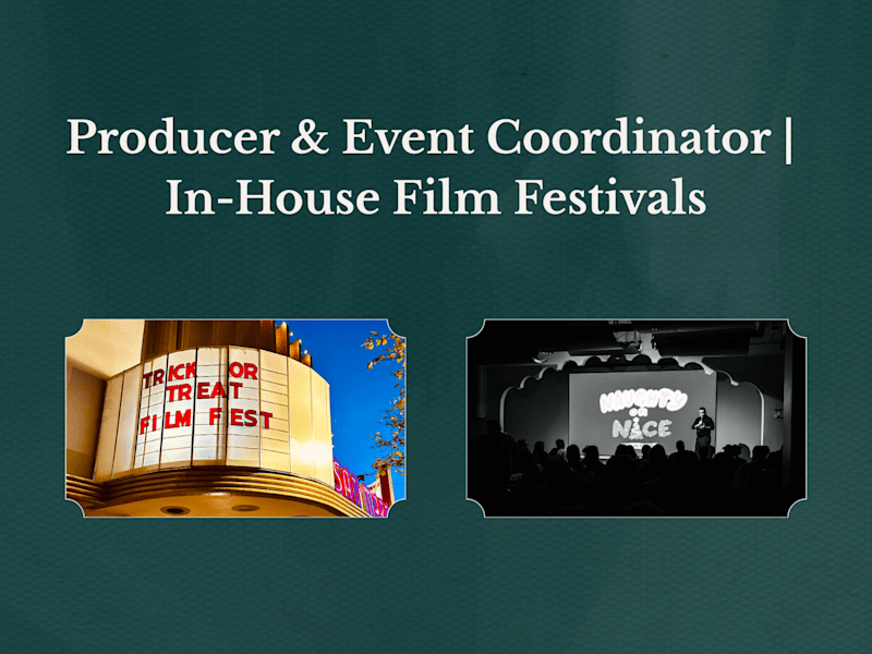 Cover image for In-House Film Festivals | Producer & Event Coordinator