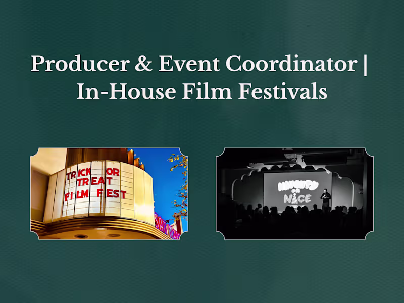 Cover image for In-House Film Festivals | Producer & Event Coordinator