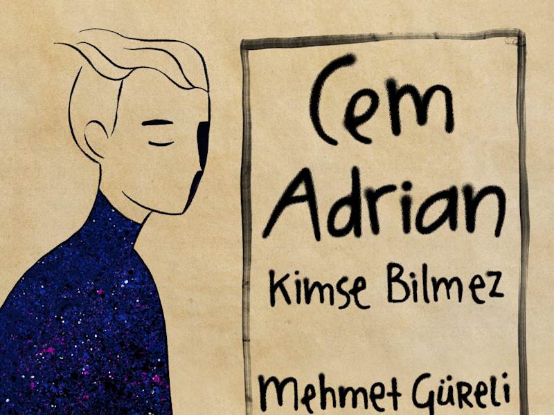 Cover image for Cem Adrian, Mehmet Gureli - Kimse Bilmez (Mehmet Güreli ile Bul…
