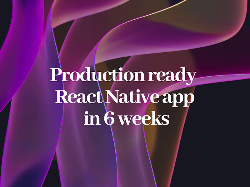 Cover image for Prod Ready React Native App in 6 Weeks