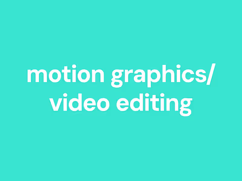 Cover image for Motion Graphics/Video Editing