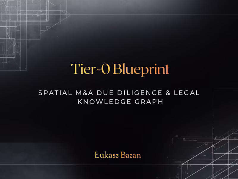 Cover image for Tier-0 Blueprint: Spatial M&A Due Diligence & Legal Graphs