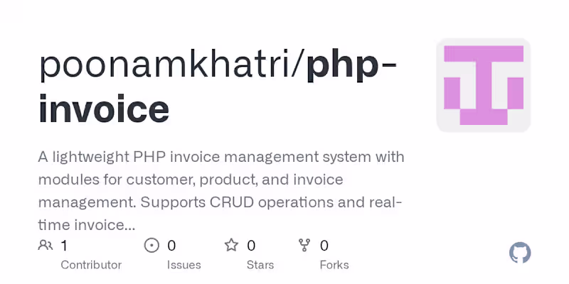 Cover image for GitHub - poonamkhatri/php-invoice: A lightweight PHP invoice ma…