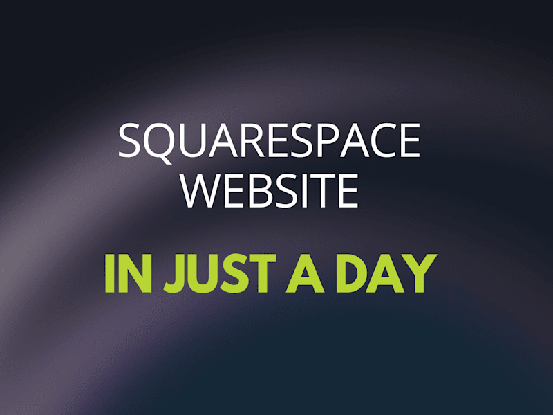 Cover image for Squarespace Website in a Day