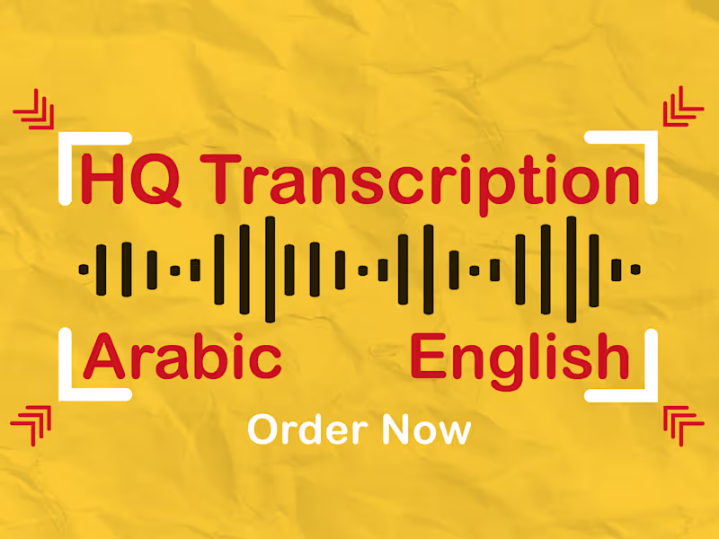 Cover image for i'll do accurate transcription for Arabic English hour for 30$