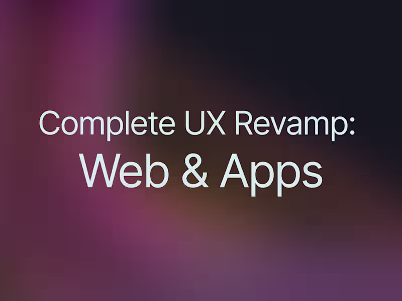 Cover image for End-to-End UX Redesign: Web & Mobile Experiences
